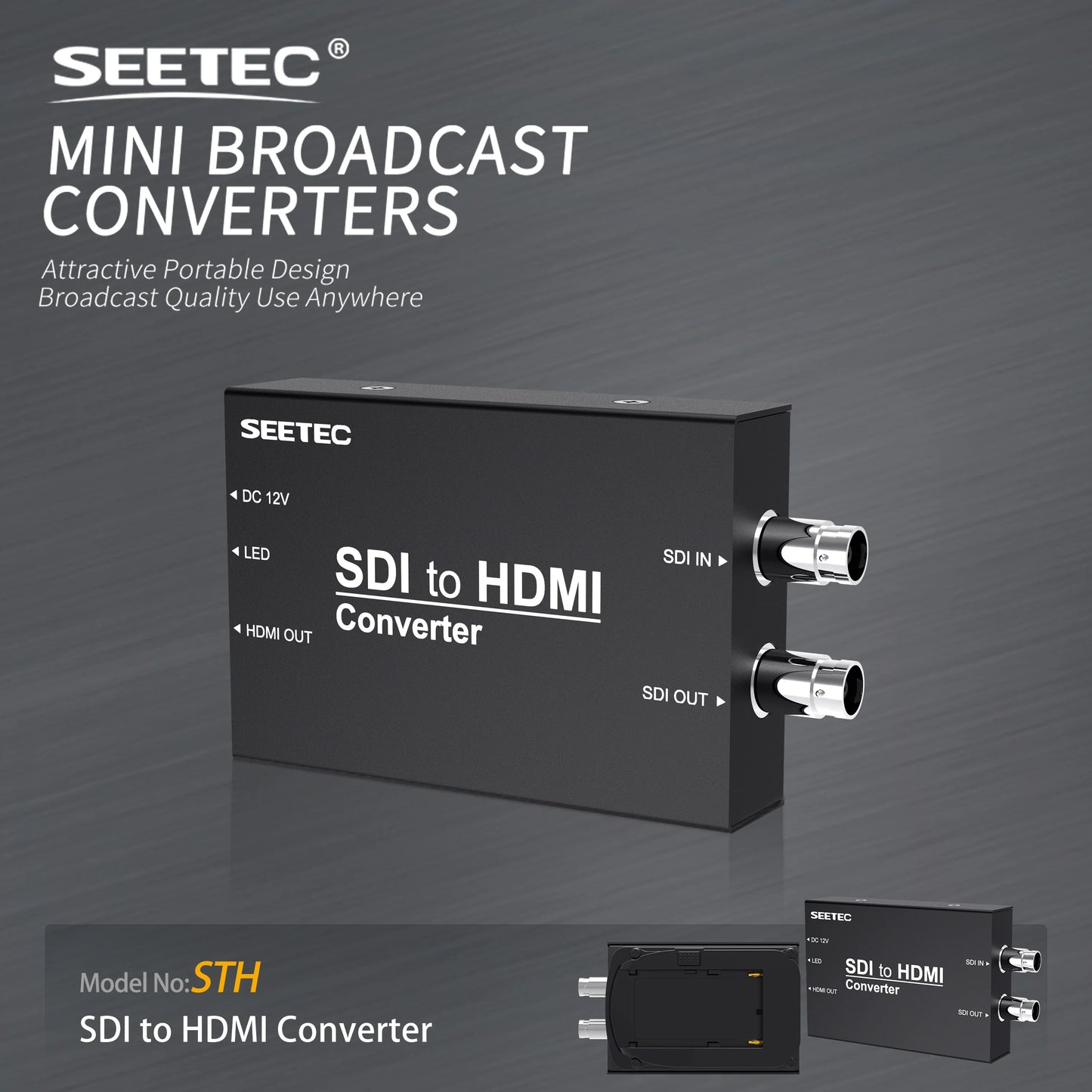 SEETEC STH Pro SDI to HDMI Converter 1080P60, SMPTE 259M/292M/424M Compliant, Factory Direct Custom Logo/Packaging