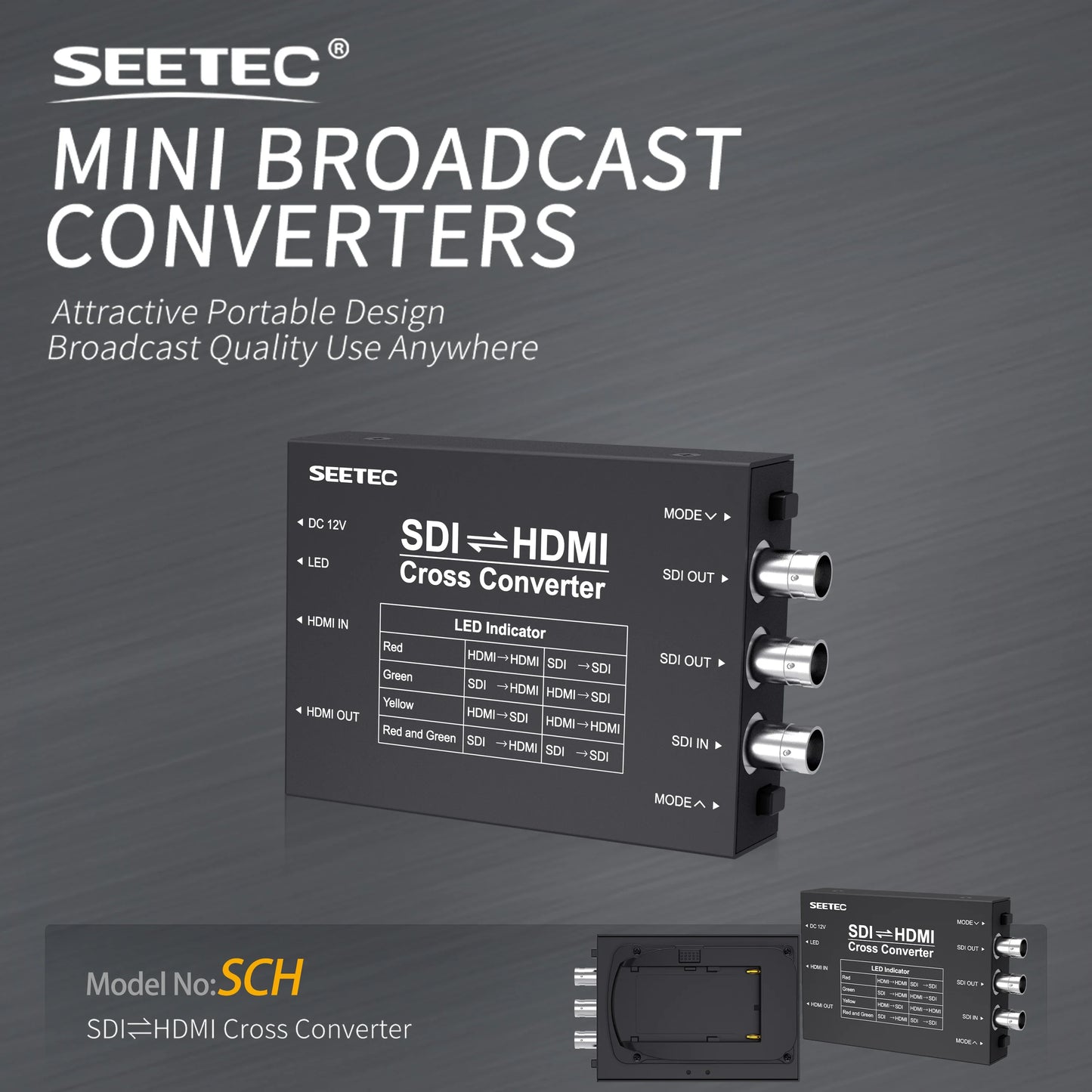 SEETEC SDI/HDMI Cross Converter Broadcast Converters Design Broadcast Quality Use Anywhere SDI to HDMI and HDMI to SDI Multiple