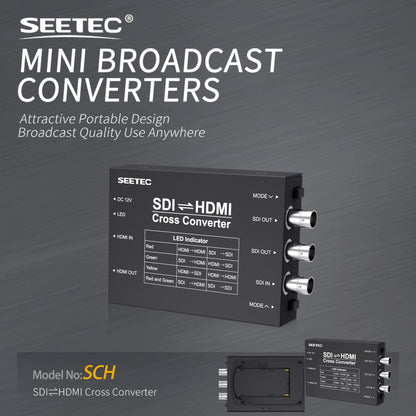 SEETEC SDI/HDMI Cross Converter Broadcast Converters Design Broadcast Quality Use Anywhere SDI to HDMI and HDMI to SDI Multiple