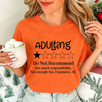 Funny Adulting Would Not Recommend Graphic Printed T-shirt Fashion Creative Design T Shirt Female Casual Crew Neck Short Sleeve