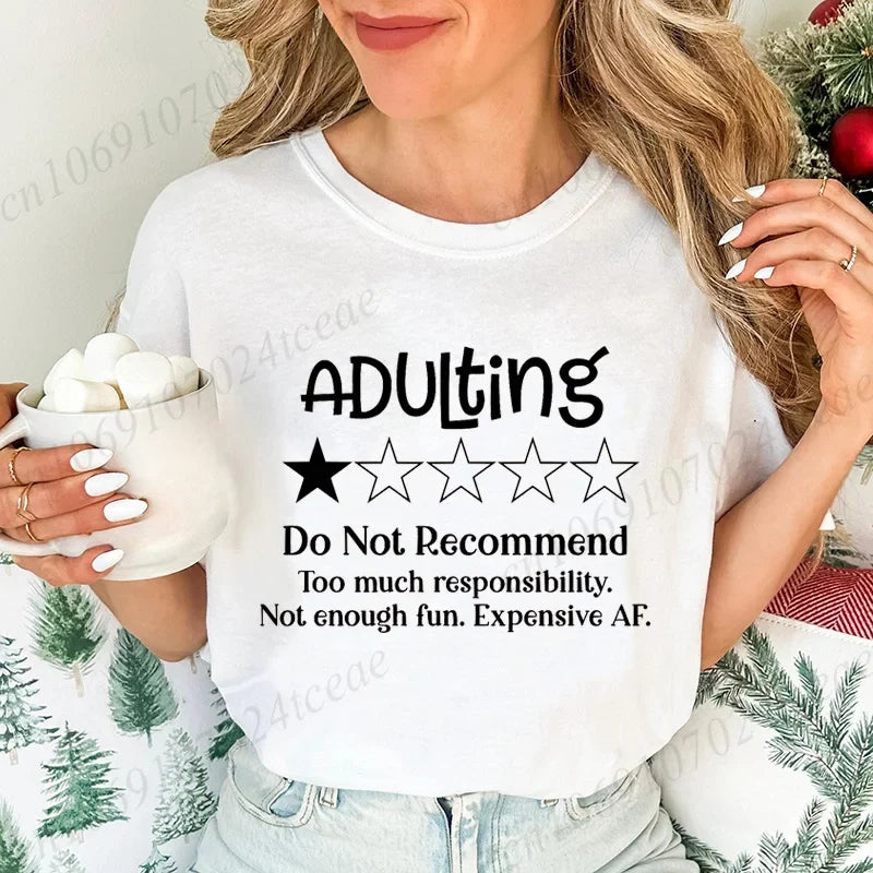 Funny Adulting Would Not Recommend Graphic Printed T-shirt Fashion Creative Design T Shirt Female Casual Crew Neck Short Sleeve