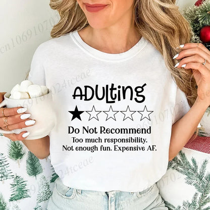 Funny Adulting Would Not Recommend Graphic Printed T-shirt Fashion Creative Design T Shirt Female Casual Crew Neck Short Sleeve