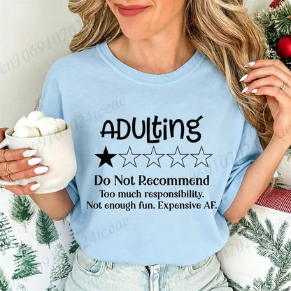 Funny Adulting Would Not Recommend Graphic Printed T-shirt Fashion Creative Design T Shirt Female Casual Crew Neck Short Sleeve