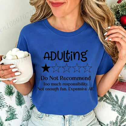 Funny Adulting Would Not Recommend Graphic Printed T-shirt Fashion Creative Design T Shirt Female Casual Crew Neck Short Sleeve